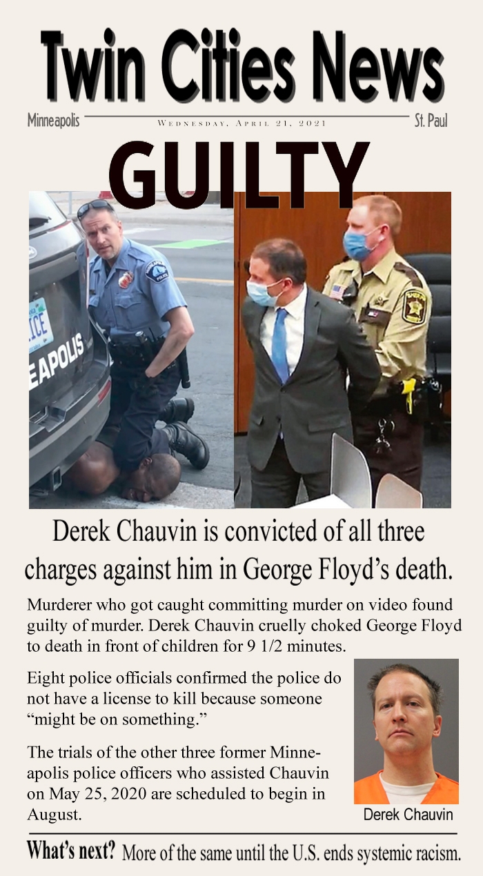 Guilty - Derek Chauvin is convicted of all 3 charges against him in George Floyd's death