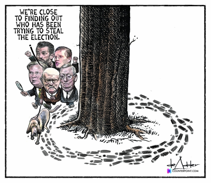 Michael De Adder cartoon - "We're close to finding who has been trying to steal the election."